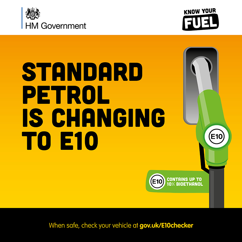 Know Your Fuel. Standard petrol is changing to E10. E10 contains up to 10% bioethanol. When safe, check your vehicle at gov.uk/E10checker